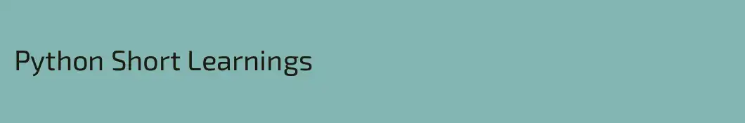 Python Short Learnings